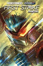 Transformers/G.I. JOE: First Strike - Champions (Revolution)