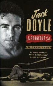 Jack Doyle: The Gorgeous Gael