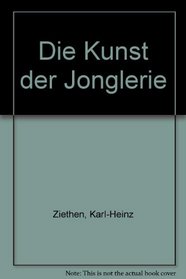 Die Kunst der Jonglerie (German Edition)