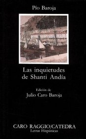 Las Inquietudes De Shanti Andia/ The Worries of Shanti Andia (Letras Hispanicas)