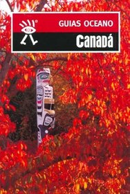 Canada - Guias Oceano (Spanish Edition)