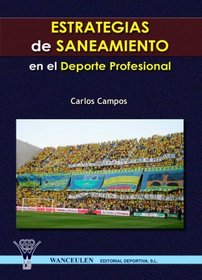 Estrategias De Saneamiento En El Deporte Profesion (Spanish Edition)