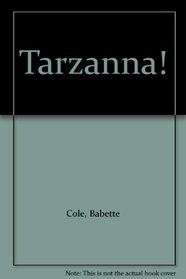 Tarzanna!