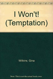 I Won't! (Temptation)