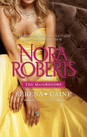 Serena & Caine: Playing the Odds / Tempting Fate (The MacGregors)