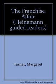 The Franchise Affair (Heinemann Guided Readers)