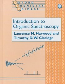 Introduction to Organic Spectroscopy (Oxford Chemistry Primers)