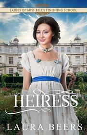 The Heiress (Ladies of Miss Bell's Finishing School)