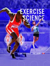 Exercise Science: An Introduction to Health and Physical Education