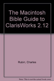 The Macintosh Bible Guide to Clarisworks 2.1