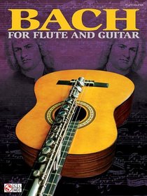 Bach for Flute and Guitar (Voice & Piano)