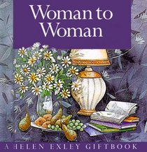 Woman To Woman (Helen Exley Giftbook)