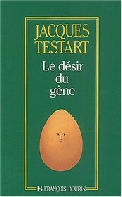 Le desir du gene (French Edition)