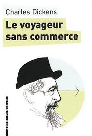 Le voyageur sans commerce (French Edition)