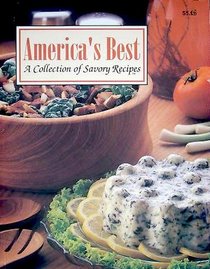 America's Best A Collection of Savory Recipes