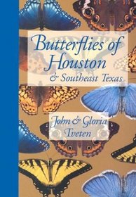 Butterflies of Houston  Southeast Texas (Corrie Herring Hooks Series, No. 32)