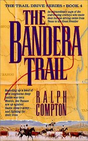 The Bandera Trail (Trail Drive, Bk 4)
