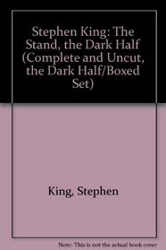 Stephen King: The Stand, the Dark Half (Complete and Uncut, the Dark Half/Boxed Set)
