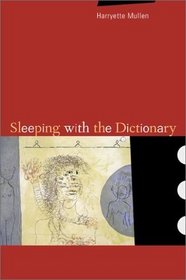 Sleeping With the Dictionary (New California Poetry, 4)