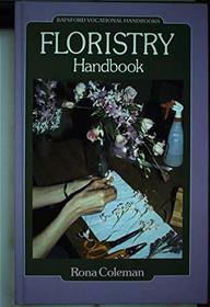Floristry Handbook (Batsford Vocational Handbooks)