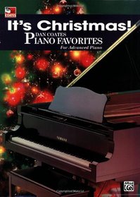 It's Christmas! Dan Coates Piano Favorites- Advanced Piano