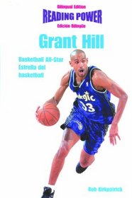 Grant Hill Basketball All-Star/Estrella Del Basketball: Basketball All-Star = Estrella Del Basketball (Power Players / Deportistas De Poder)