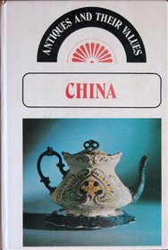 China (Antiques & Their Values)