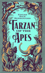 Tarzan of the Apes The First Three Novels, Barnes and Noble Collectible Editions - Bonded Leather