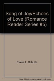 Romance Reader #05: Song of Joy and Echoes of Love