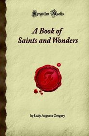 A Book of Saints and Wonders (Forgotten Books)