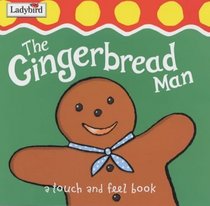 The Gingerbread Man (First Fairytale Tactile Board Book S.)