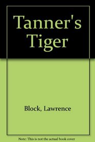 Tanner's Tiger (Evan Tanner, Bk 5)