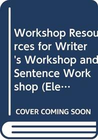 Workshop Resources for Writer's Workshop and Sentence Workshop (Elements of Literature Fourth Course With Readings in World Literature)