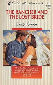 The Rancher and the Lost Bride (Silhouette Romance, No 1153)