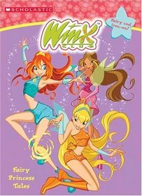 Winx Club : Fairy Princess Tales (Winx Club)