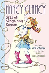 Nancy Clancy, Star Of Stage And Screen (Turtleback School & Library Binding Edition)