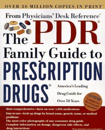 PDR (r) Family Guide to Prescription Drugs (r), The: 5th Edition (Pdr Family Guide to Prescription Drugs)