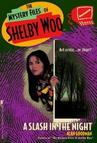 A Slash in the Night (Mystery Files of Shelby Woo, Bk 1)