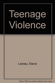 Teenage Violence