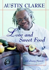 Love and Sweet Food: A Culinary Memoir