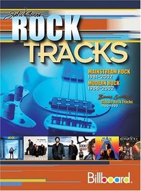 Joel Whitburn's Rock Tracks : Mainstream Rock 1981-2002 * Modern Rock 1988-2002