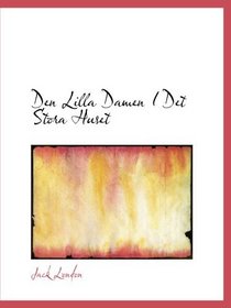Den Lilla Damen I Det Stora Huset (Swedish Edition)