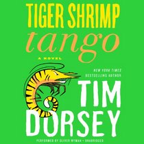 Tiger Shrimp Tango: A Novel  (Serge Storms Series , book 17)