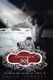 Sombra de vampiro 5: Llamarada de sol (Volume 5) (Spanish Edition)