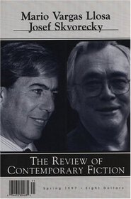 The Review of Contemporary Fiction (Spring 1997): Mario Vargas Llosa / Josef Skvorecky