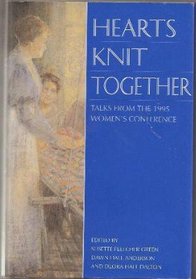 Hearts Knit Together: Talks from the 1995 Women's Conference