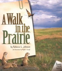 A Walk in the Prairie (Biomes of North America)