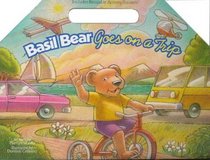 Basil Bear Takes a Trip (Basil Bear Series)