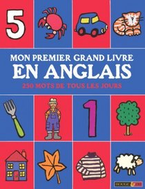 Mon premier grand livre en anglais (French Edition)