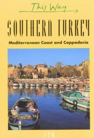 Southern Turkey: Mediterranean Coast and Cappadocia (This Way)